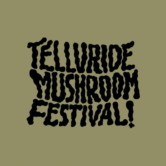 Telluride Mushroom Festival logo in black on olive green. Promotes fungi, mycology, and mushroom events in Colorado.